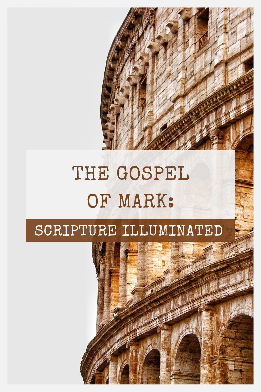 The Gospel of Mark: Scripture Illuminated